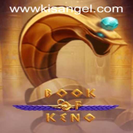 Exploring the Excitement of BookOfKeno: Unveiling the World of Kisangel