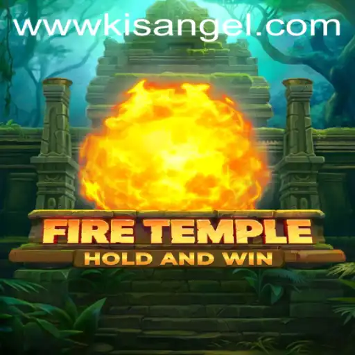 Exploring 'FireTemple': A Journey into the Mystical World of Kisangel